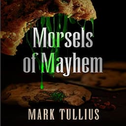 Morsels of Mayhem