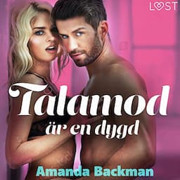 T&aring;lamod &auml;r en dygd - erotisk novell