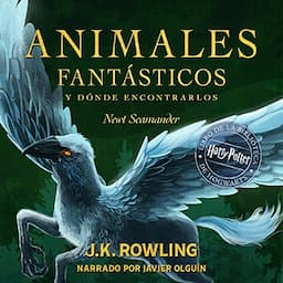 Animales fant&aacute;sticos y d&oacute;nde encontrarlos [Fantastic Beasts and Where to Find Them]