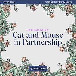 Cat and Mouse in Partnership