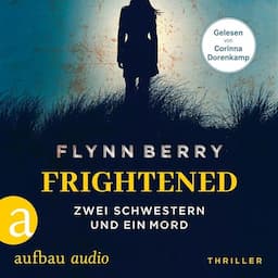 Frightened - Zwei Schwestern und ein Mord