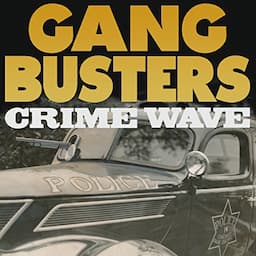 Gang Busters: Crime Wave