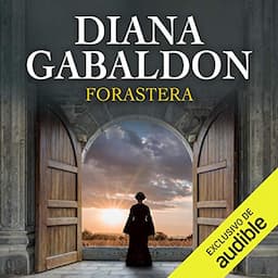 Forastera (Narraci&oacute;n en Castellano) [Outlander]