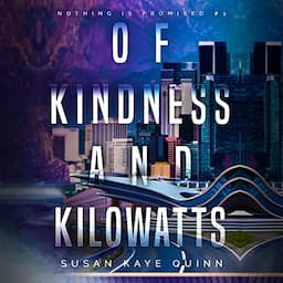 Of Kindness and Kilowatts