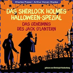 Das Geheimnis des Jack O'Lantern. Das Sherlock Holmes Halloween-Spezial