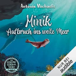 Minik - Aufbruch ins weite Meer