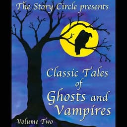 Classic Tales of Ghosts and Vampires