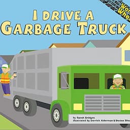 I Drive a Garbage Truck