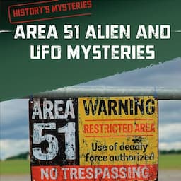 Area 51 Alien and UFO Mysteries