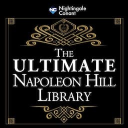 The Ultimate Napoleon Hill Library