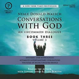 Conversations with God: An Uncommon Dialogue: Book 3, Volume 3