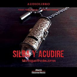 Silba y acudire [Whistle and I'll Come]