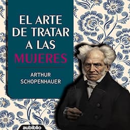 El Arte De Tratar a Las Mujeres [The Art of Treating Women]