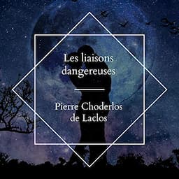 Les liaisons dangereuses