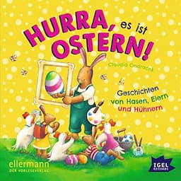 Hurra, es ist Ostern!