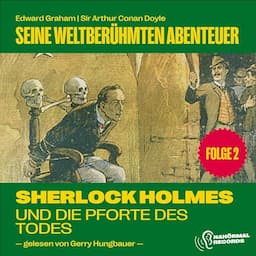 Sherlock Holmes und die Pforte des Todes