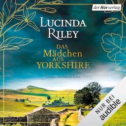 Das M&auml;dchen aus Yorkshire