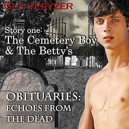 The Cemetery Boy and the Bettys - Story 1