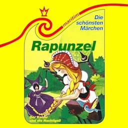 Rapunzel / Der Kaiser und die Nachtigall