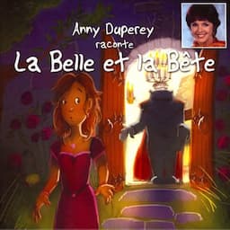 Anny Duperey raconte La Belle et la B&ecirc;te