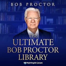 The Ultimate Bob Proctor Library