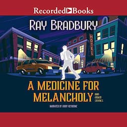 A Medicine for Melancholy and Other Stories