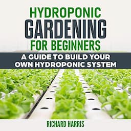 Hydroponic Gardening for Beginners