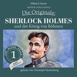 Sherlock Holmes und der K&ouml;nig von B&ouml;hmen