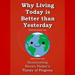 Why Living Today Is Better Than Yesterday