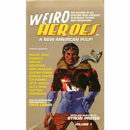 Weird Heroes, A New American Pulp