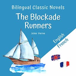 Bilingual Classic Novels - The Blockade Runners