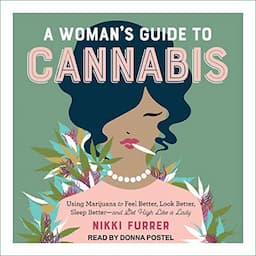 A Woman's Guide to Cannabis