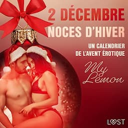 2 d&eacute;cembre : Noces d'hiver - Un calendrier de l'Avent &eacute;rotique