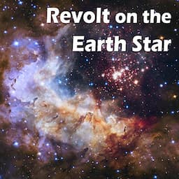 Revolt on the Earth Star