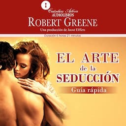 El arte de la seducci&oacute;n, Gu&iacute;a r&aacute;pida [The Art of Seduction, Quick Guide]