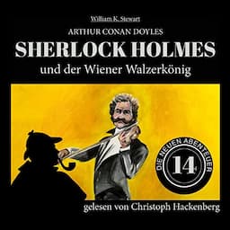 Sherlock Holmes und der Wiener Walzerk&ouml;nig