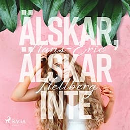 &Auml;lskar, &auml;lskar inte