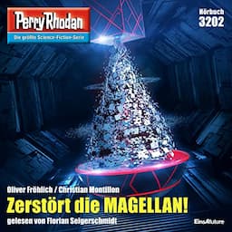 Zerst&ouml;rt die MAGELLAN!