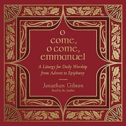 O Come, O Come, Emmanuel