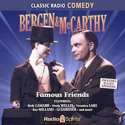 Bergen &amp; McCarthy: Famous Friends