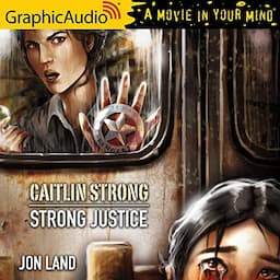 Strong Justice [Dramatized Adaptation]