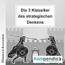 Die 3 Klassiker des strategischen Denkens