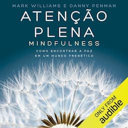 Aten&ccedil;&atilde;o plena - Mindfulness