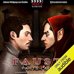 Faust: Parts I &amp; II