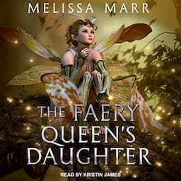 The Faery Queen's Daughter