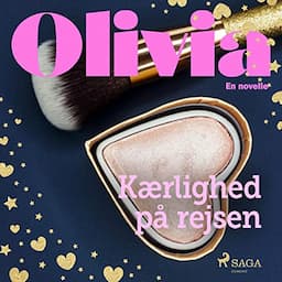 Olivia - K&aelig;rlighed p&aring; rejsen