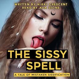 The Sissy Spell