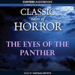 Classic Tales of Horror: The Eyes of the Panther