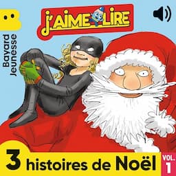 3 histoires de No&euml;l, Vol. 1