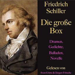 Friedrich Schiller. Die gro&szlig;e Box